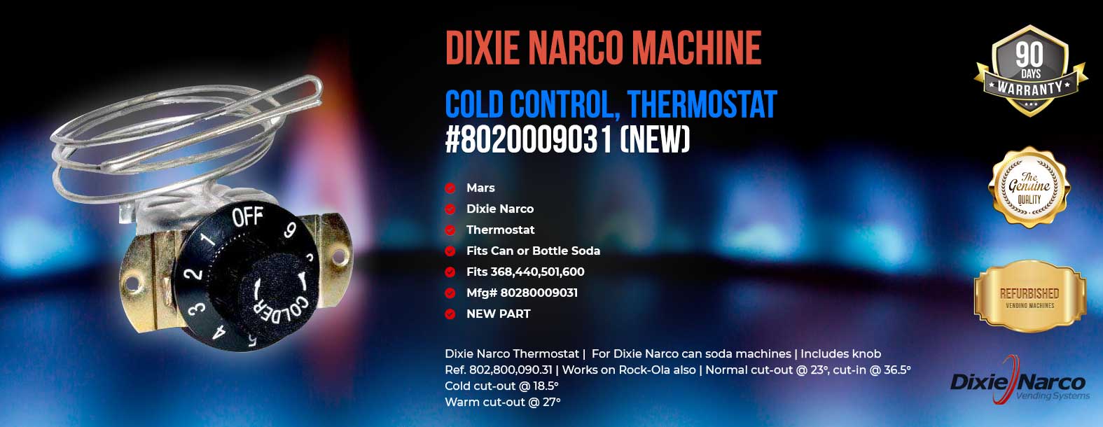 Dixie Narco soda machine thermostat - #8020009031
